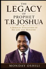 THE LEGACY OF PROPHET T.B. JOSHUA