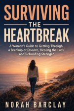 Surviving the Heartbreak (Women's edition)