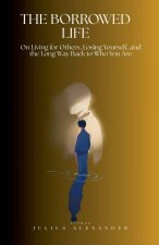 The Borrowed Life
