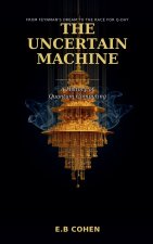 The Uncertain Machine