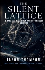 The Silent Lattice