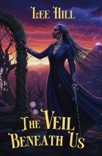 The Veil Beneath Us
