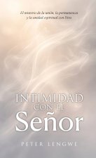 Intimidad con El Señor