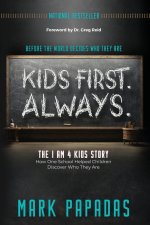 KIDS FIRST. ALWAYS.