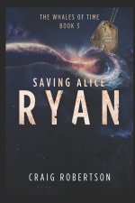 Saving Alice Ryan