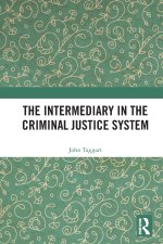 The Intermediary in the Criminal Justice System