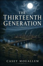 The Thirteenth Generation
