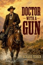 Doctor With a Gun