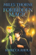 Miles Thorne and the Forbidden Magic