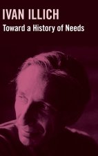 Toward a History of Needs
