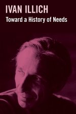 Toward a History of Needs