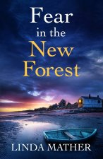 FEAR IN THE NEW FOREST