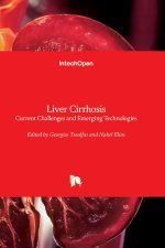 Liver Cirrhosis - Current Challenges and Emerging Technologies