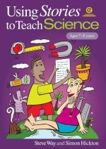 Using Stories to Teach Science (Ages 7-8)