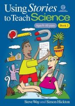Using Stories to Teach Science - Book 2 (Ages 9-10)