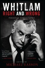 Whitlam Right and Wrong