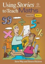 Using Stories to Teach Maths Book 1 (Yrs 5-6)