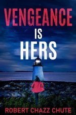Vengeance Is Hers