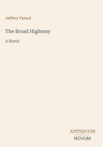 The Broad Highway