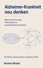 Alzheimer-Krankheit neu denken