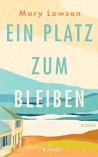 Ein Platz zum Bleiben