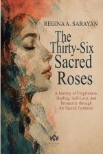 The Thirty-Six Sacred Roses