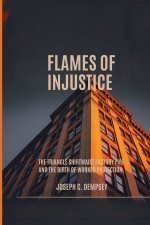FLAMES OF INJUSTICE