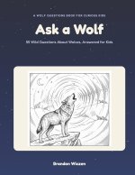 Ask a Wolf