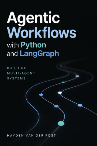 Agentic Workflows with Python and LangGraph