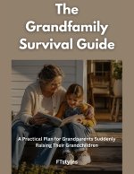 The Grandfamily Survival Guide