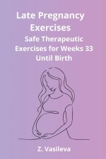 Late Pregnancy Exercises