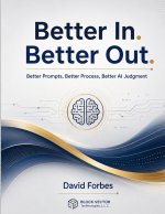 Better In. Better Out.