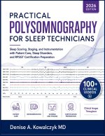PRACTICAL POLYSOMNOGRAPHY FOR SLEEP TECHNICIANS