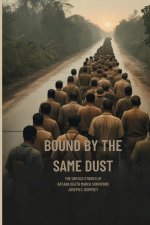 BOUND BY THE SAME DUST