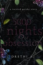 5000 Nights of Obsession