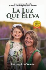 La Luz Que Eleva