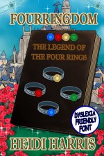 Fourringdom (The Legend of the Four Rings Book 1) Dyslexia Friendly Font
