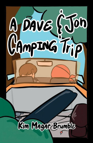 A Dave & Jon CAMPING TRIP