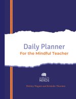 Daily Planner For The Mindful Teacher