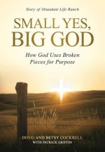 Small Yes, Big God