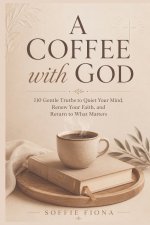 A COFFEE WITH GOD
