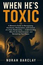 When He's Toxic