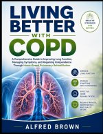 LIVING BETTER WITH COPD