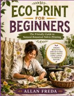 ECO-PRINT FOR BEGINNERS