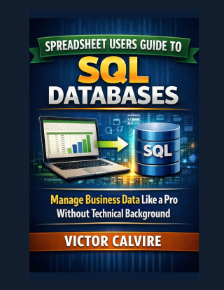 Spreadsheet Users Guide to SQL Databases