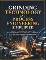 Grinding Technology and Process Engineering Simplified