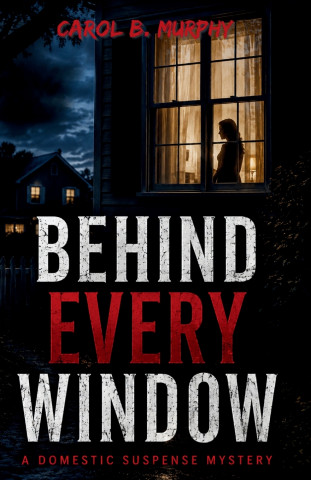 Behind Every Window