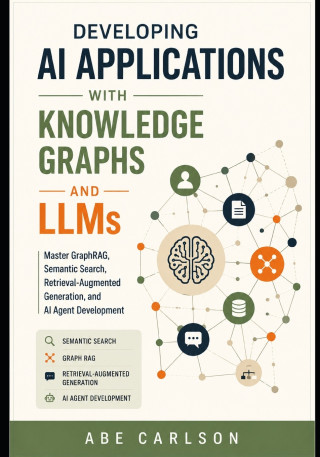 Developing AI Applications with Knowledge Graphs and LLMs