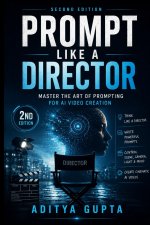Prompt Like a Director