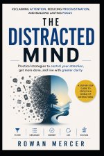 THE DISTRACTED MIND